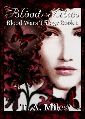 [Blood Wars Trilogy 01] • Blood Lilies